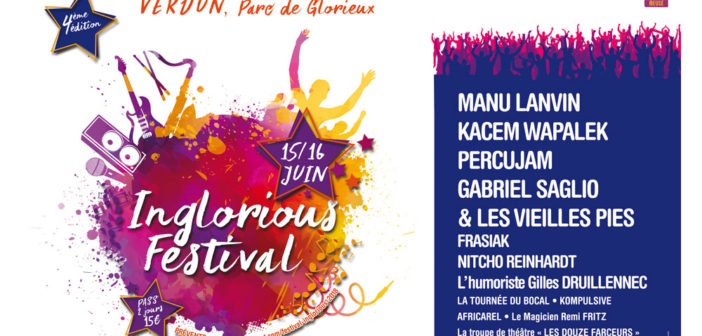 Inglorious Festival 2018 concert à Verdun en Meuse