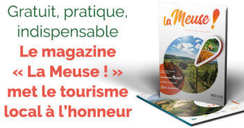 sortir en Meuse avec le Magazine La Meuse !